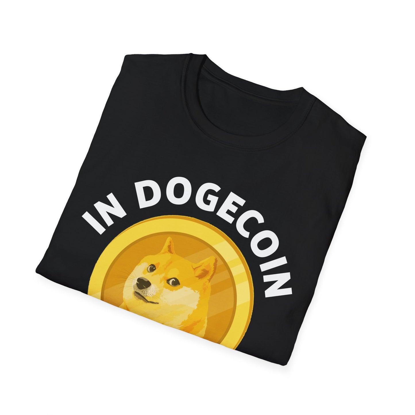 In Dogecoin We Trust Blockchain Doge Cryptocurrency T Shirt