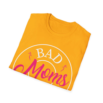 Funny Bad Moms Clubs New Mom Mother Hustler Sarcastic Woman Gift T-Shirt