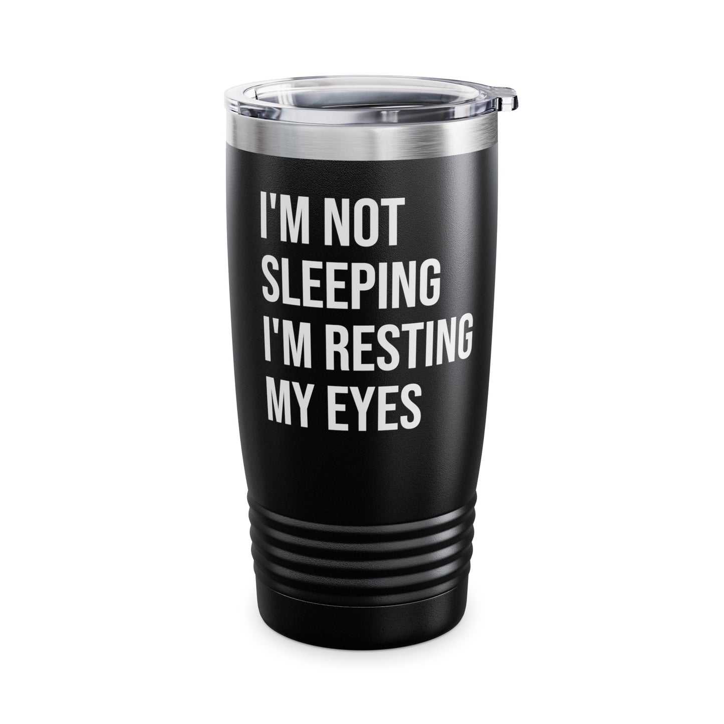 Funny I Am Not Sleeping I'm Resting My Eyes Best Dad Daddy Fathers Day Birthday Tumbler