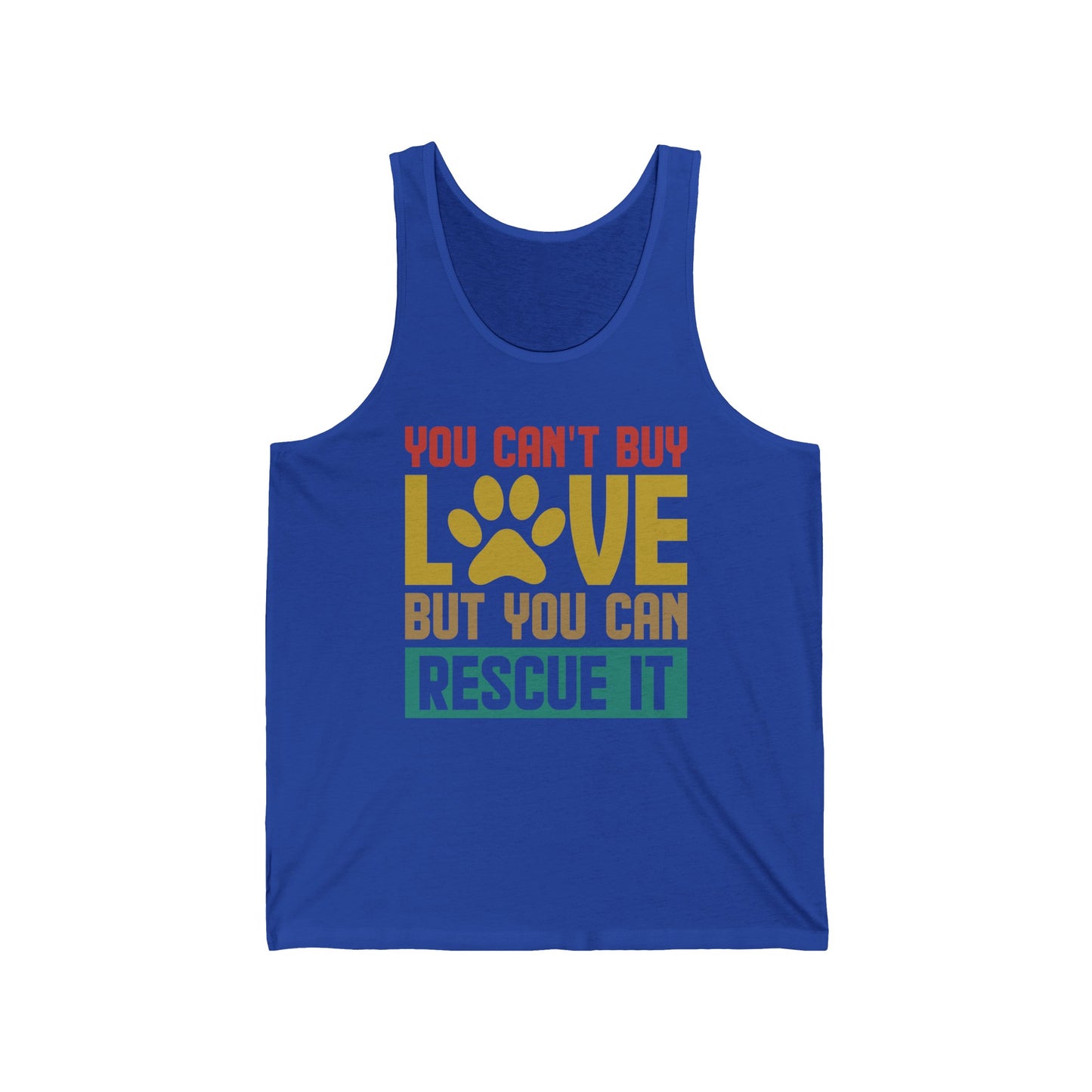 Animal Lover Gift You Cant Buy Love But You Can Rescue It Pet Adoption Tank top