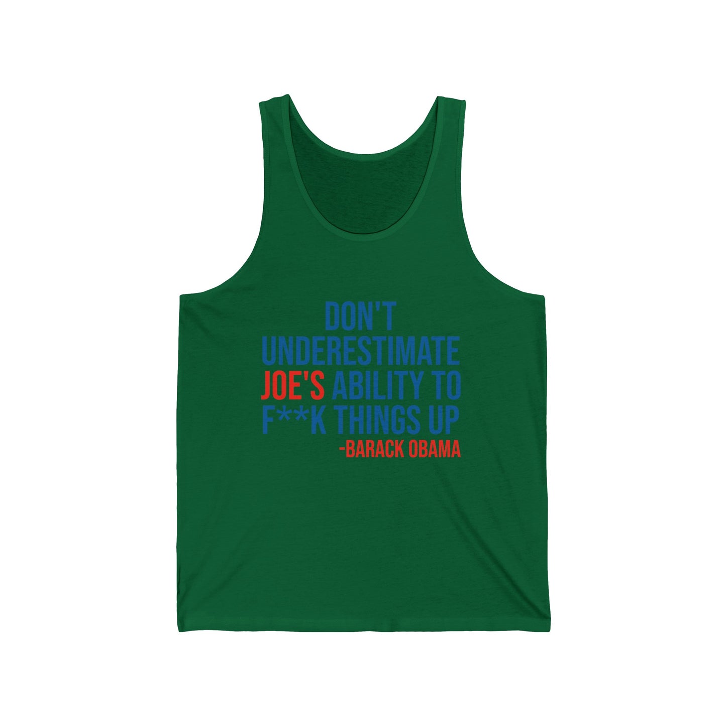 Dont Underestimate Joes Ability To Fuk Things Up Anti Biden 46 Political Tank Tops For Men Women