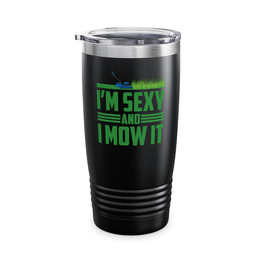 Funny Im Sexy and I Mow It Retro Grass Lawn Mower Tumbler