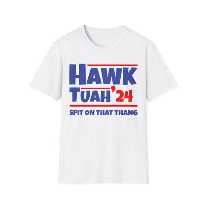 Funny Hawk Tush Spit on that Thang Presidential Candidate Parody T-Shirt For Men Women T-Shirt