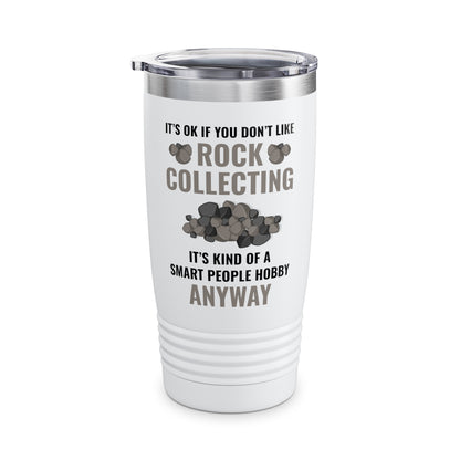 Smart People Hobby Rock Collecting Funny Geologist Gift Tumbler For Men Women Tumbler