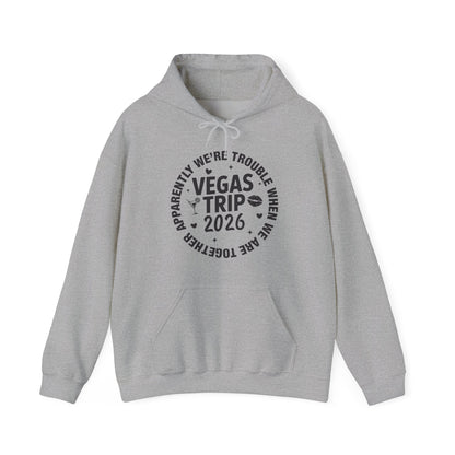 Vegas Trip 2026 Apparently We're Trouble When We're Together Hoodie For Men Women