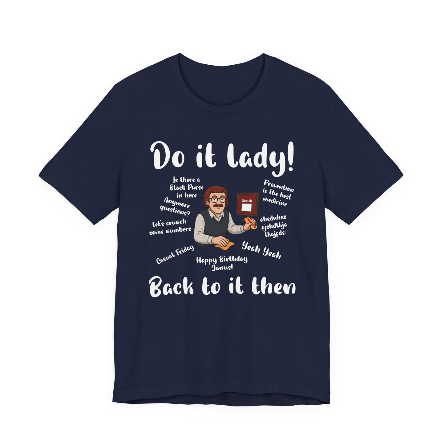 Do it lady! Chit, Trending Funny Saying T-Shirt for Men Women
