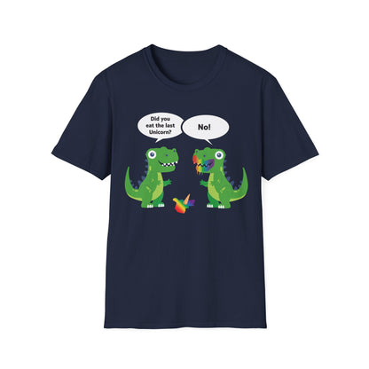 Funny Did You Eat The Last Unicorn Dinosaur T-Rex Lover T-Shirt Men Women