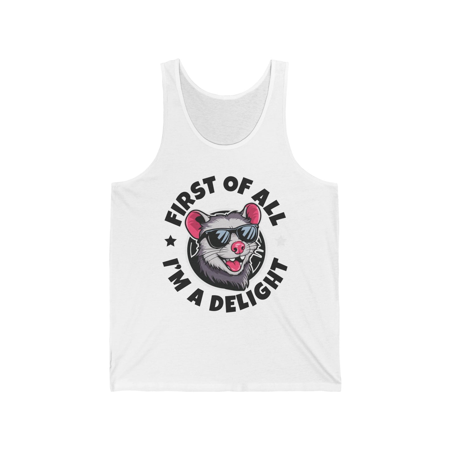 Funny First Of All I'm A Delight Sarcastic Angry Opossum Possum Tank Top For Men Women Tank Top