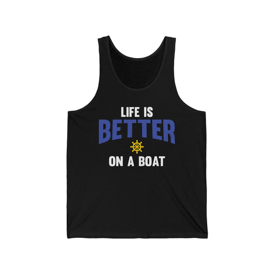 Funny Life is Better on a Boat Boating Saying for Boaters and Sailors Tank Top for Men Women Tank Top