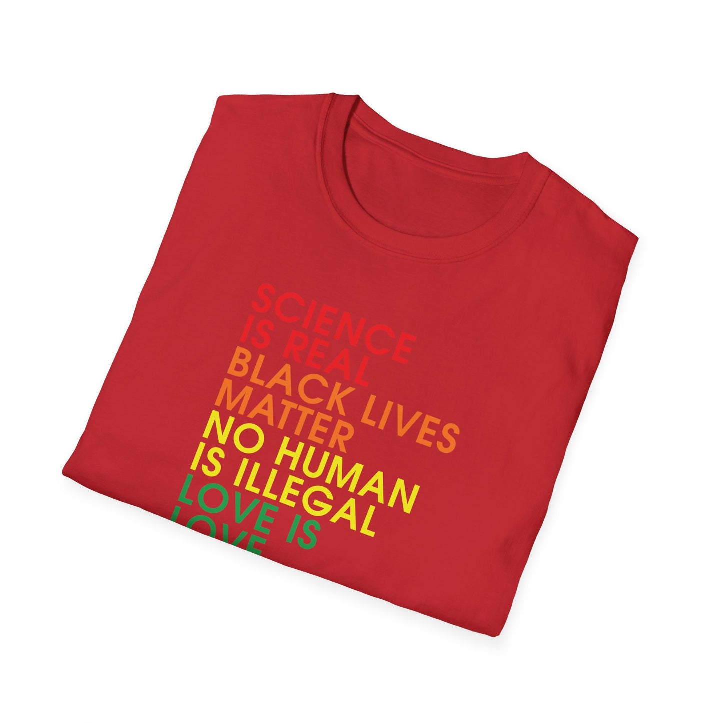 Science is Real Black Lives Matter Justice Equality Love Woman Rights Tee Shirt