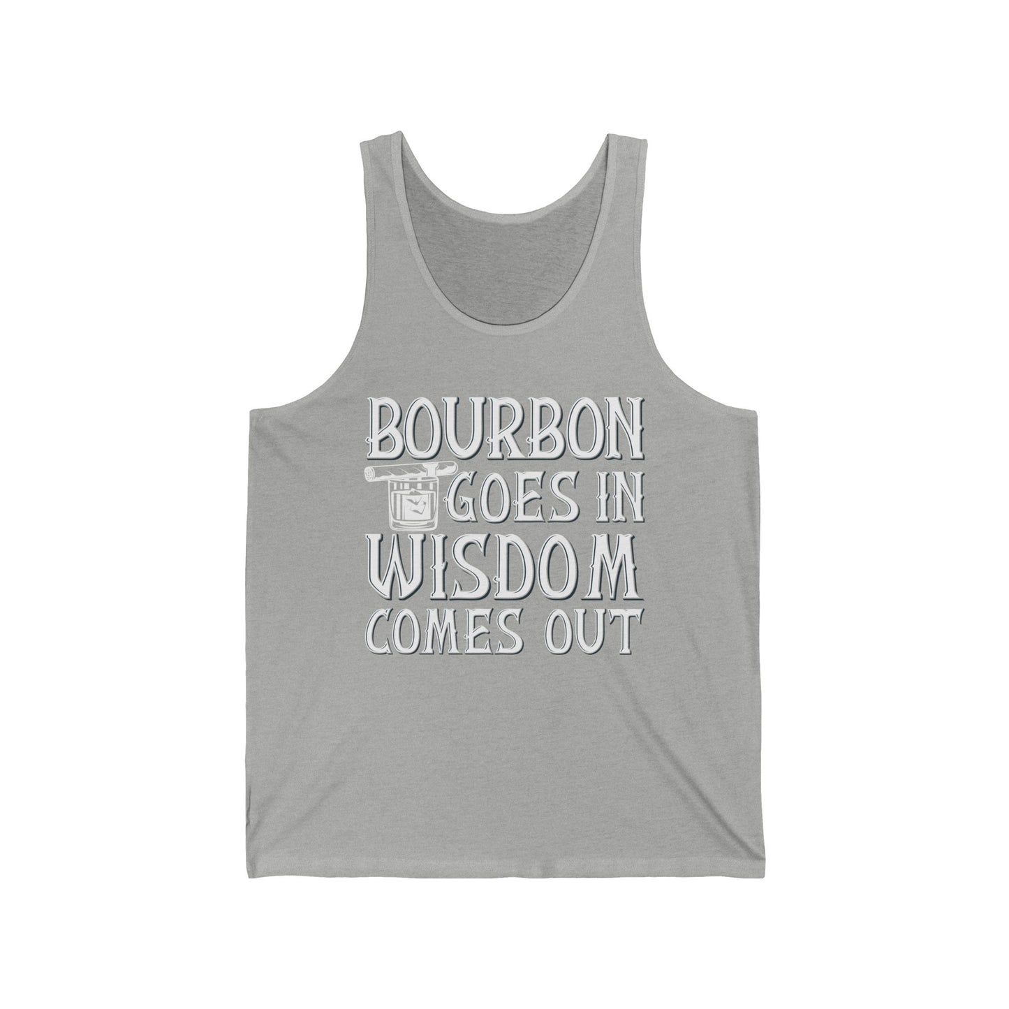 Funny Bourbon Goes In Wisdom Comes Out Drinking Lover Gift Tank Top