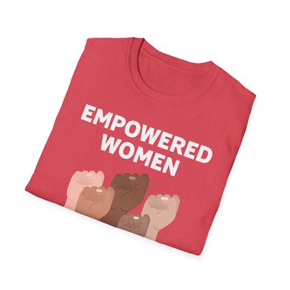 Feminist Empowered Women Empower Women Strong Women Tshirt