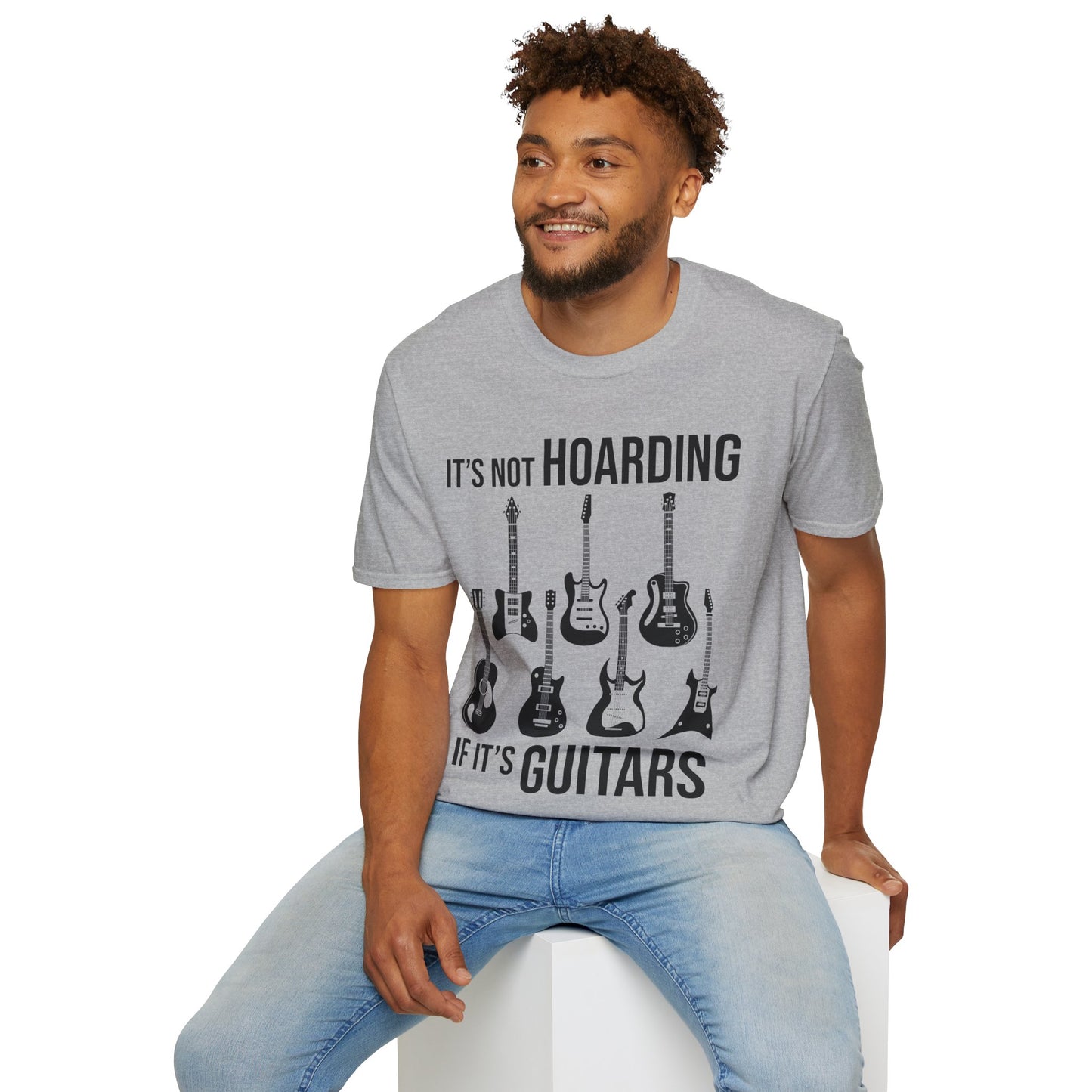 Its Not Hoarding If Its Guitars Guitarist Musicians Funny T-Shirt Men Women