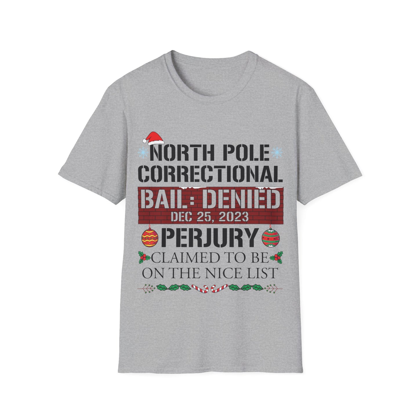 Funny North Pole Correctional Claimed To Be On The Nice List Christmas T-Shirt