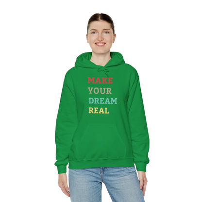 Make Your Dream Happen Motivational Hoodie Men Women