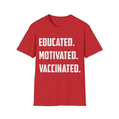 Educated Motivated Vaccinated Social Distancing Quarantine Vaccine T-Shirt