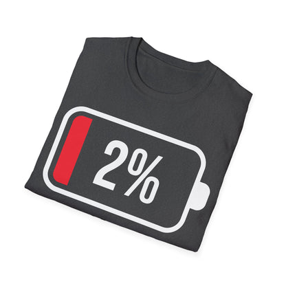 Patience 2% Battery Low Funny Waiting T-Shirt Men Women