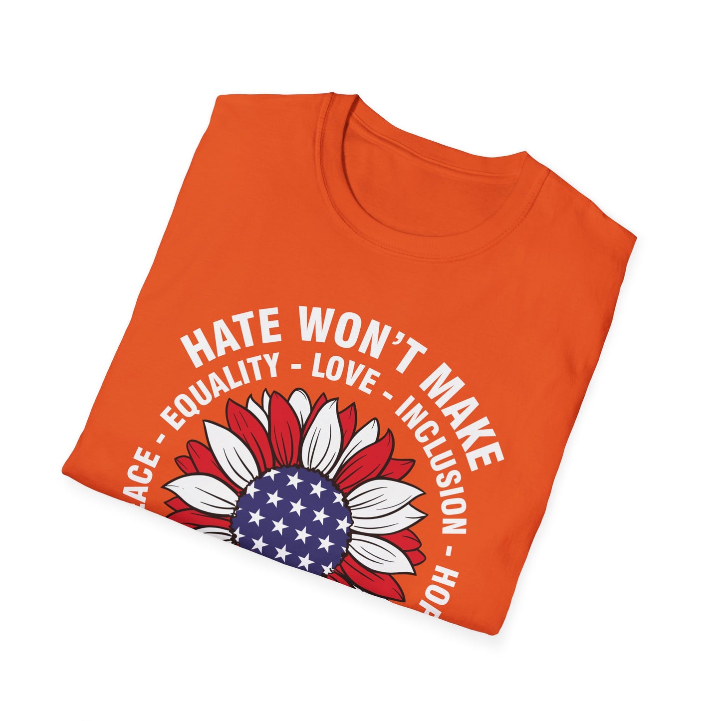 Anti Trumpp 47 President Hate Won't Make America Great T-Shirt For Men Women