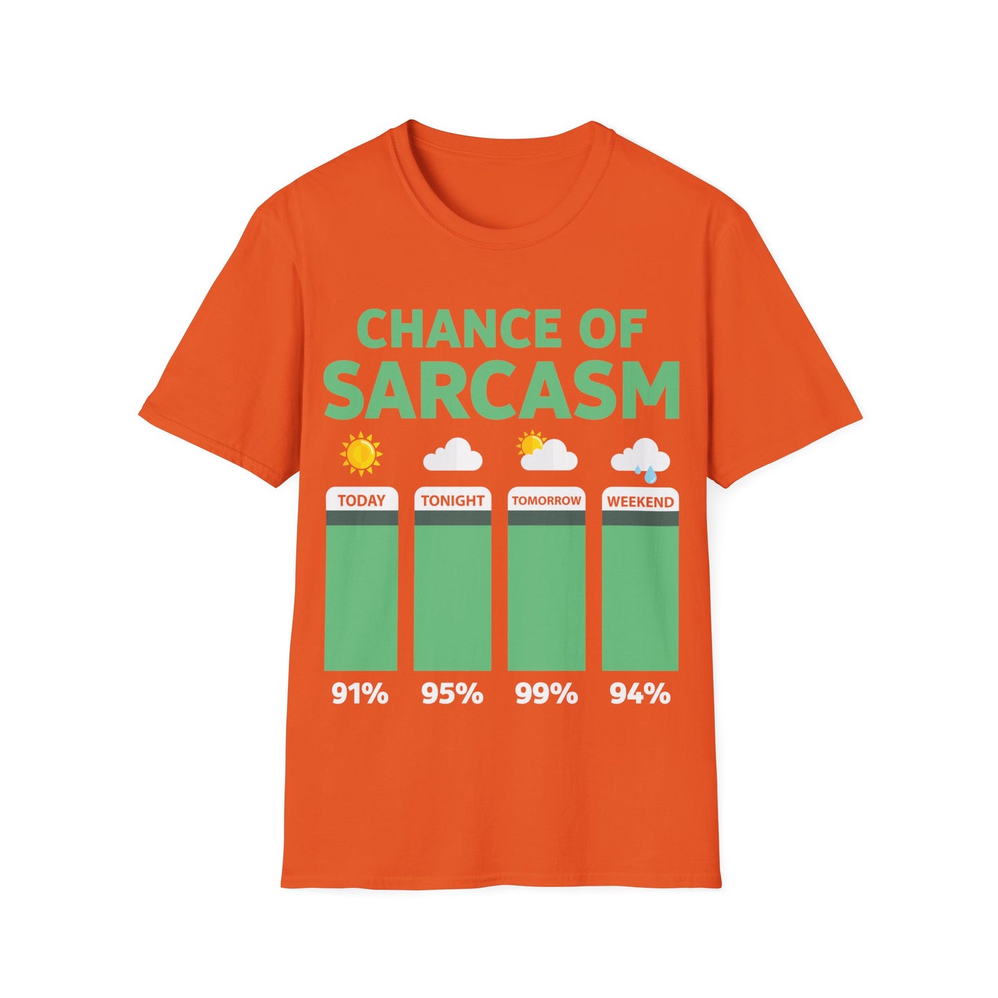 Chance Of Sarcasm Weather Funny Sarcastic T-Shirt