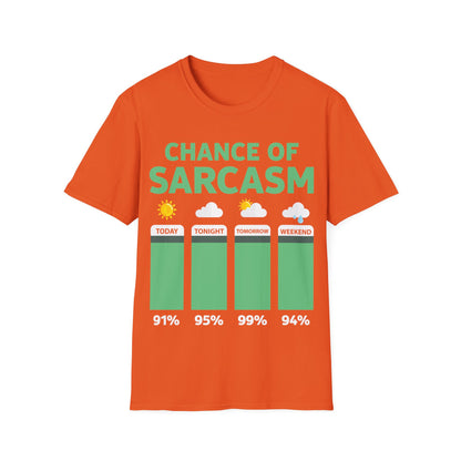 Chance Of Sarcasm Weather Funny Sarcastic T-Shirt