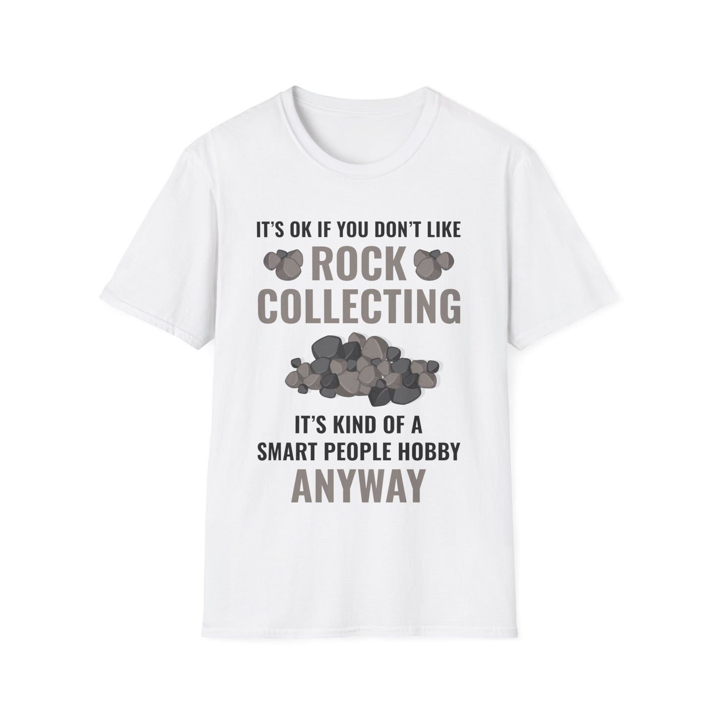 Smart People Hobby Rock Collecting Funny Geologist Gift T-Shirt For Men Women T-Shirt