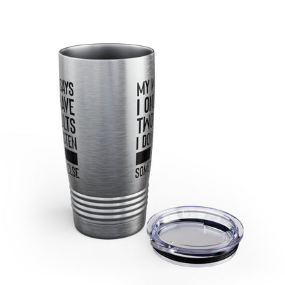 Mens My Wife Says I Only Have Two Faults Funny Wife Sarcastic Tumbler For Men Women