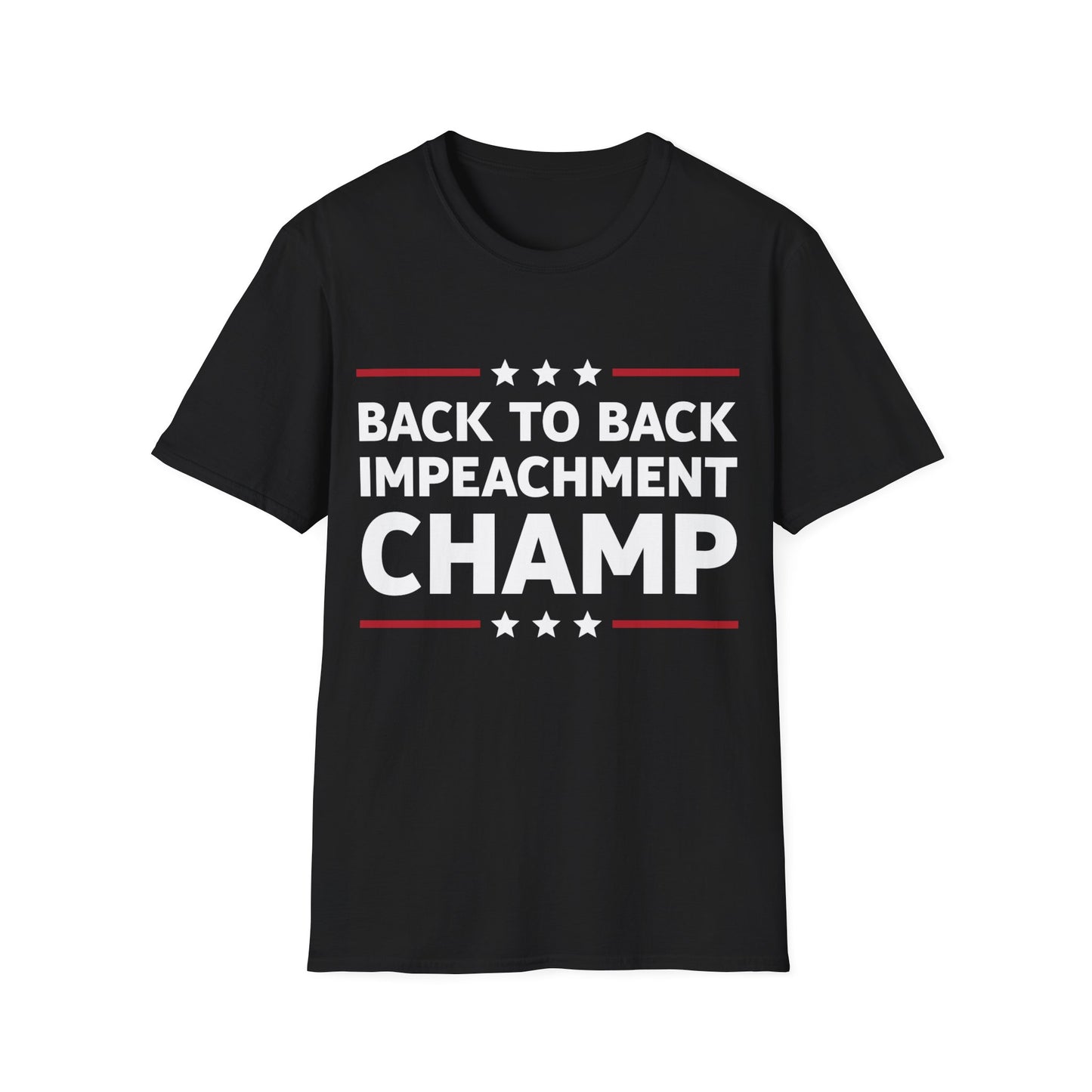 Funny Back to Back impeachment shirt Champ Champion T-Shirt