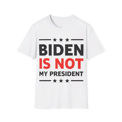 Anti Biden Is Not My President Election Trump POTUS T-Shirt Men Women