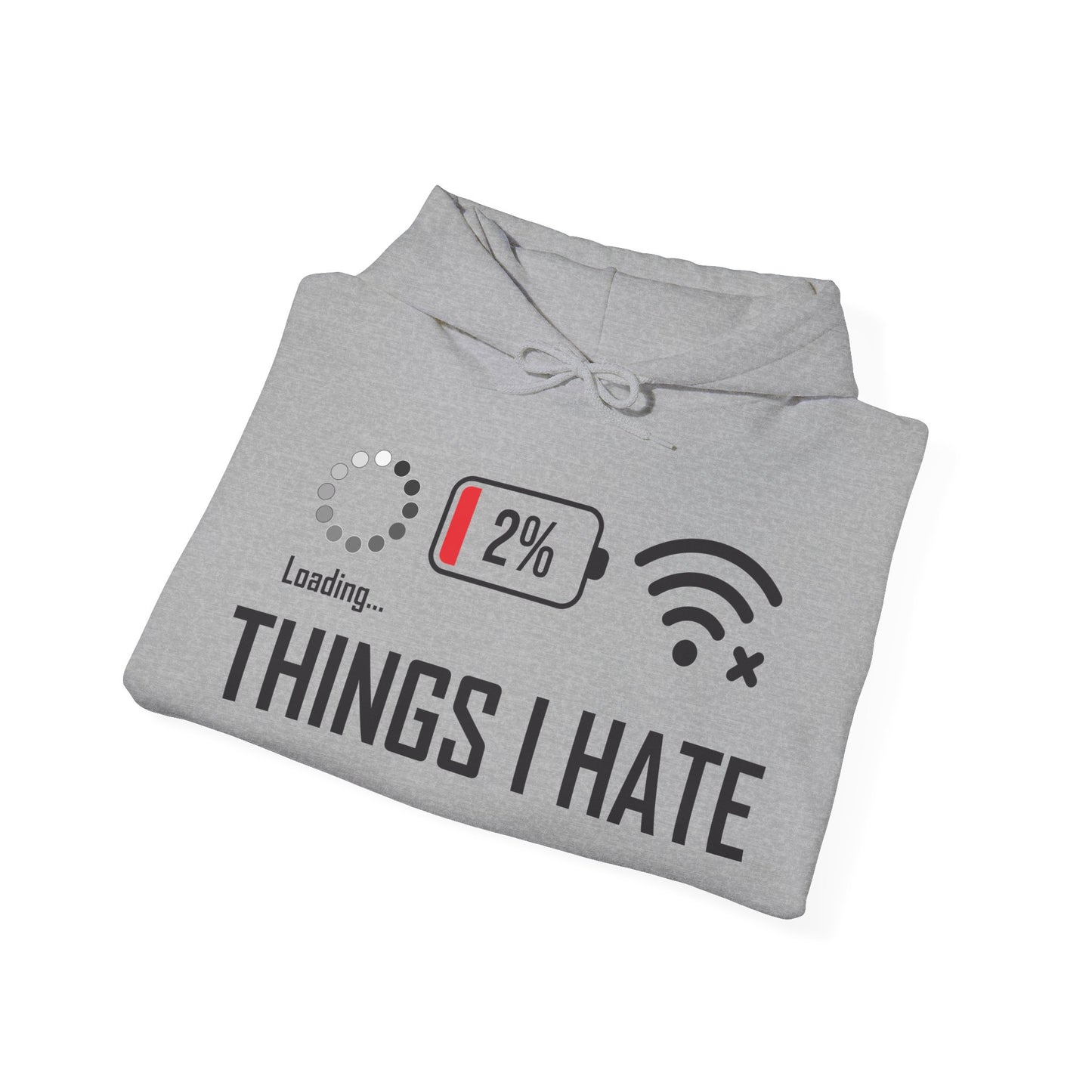 Things I Hate Gamer Computer Science Programmer Coding Low WIFI Charging Loading Hoodie