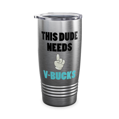 Will Work For Bucks Funny V RPG Gaming Youth Gifts for Bucks Tumbler For Gamers Tumbler