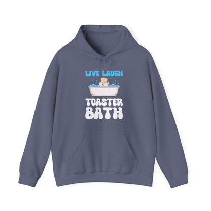 Funny Live Laugh Toaster Bath Bathing Toaster Hoodie For Men Women Hoodie