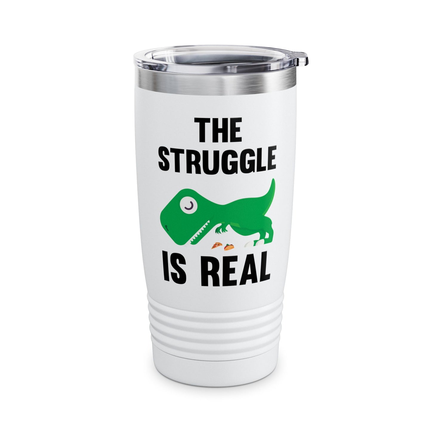 Funny The Struggle is Real T-Rex Dinosaur Sarcastic Sarcasm Tee Tumbler Men Women