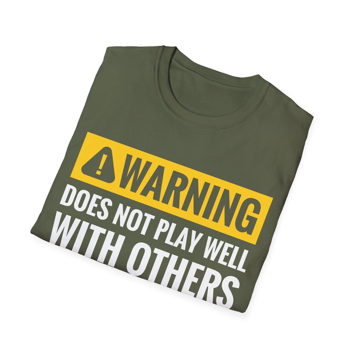 Funny Warning Does Not Play Well with Others Caution Sign T-Shirt for Men Women