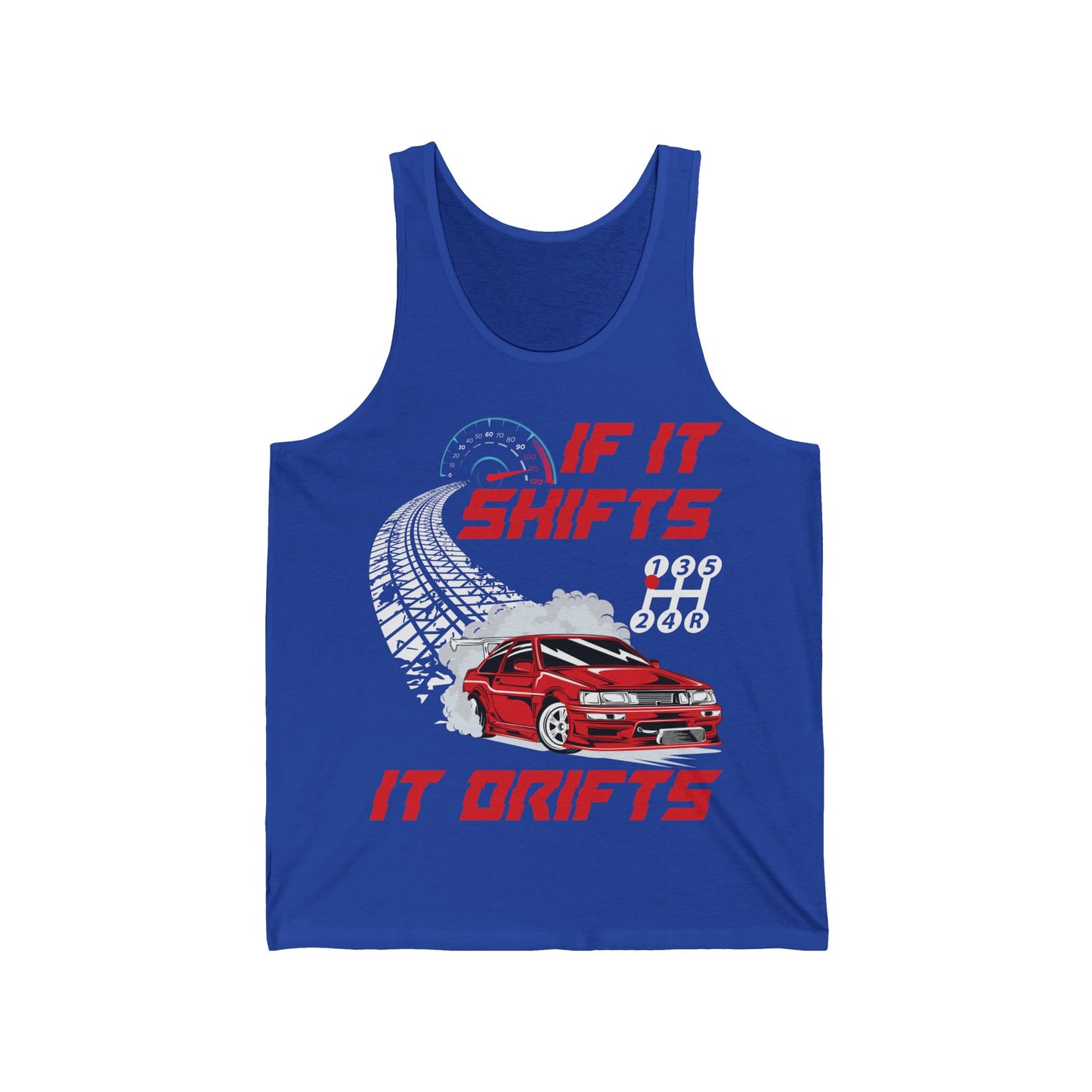 If It Shifts It Drifts Drift Cars Drifting Racing Racer Gift Tank Top for Men Women