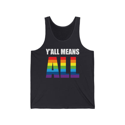 Yall Means All Shirt Gay Lesbian Pride Parade LGBT Human Rights Equality Tank Top For Men Women
