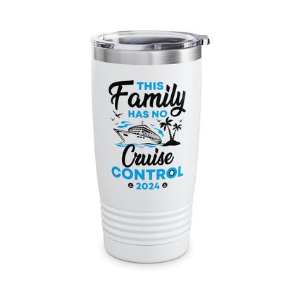 Funny This Family Cruise Has No Control 2024 Family Cruise Trip Tumbler For Men Women Tumbler