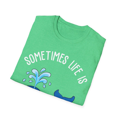 Funny Whale Orcas Sometimes Life is Over-Whale-Ming Funny Puns Whale T-Shirt