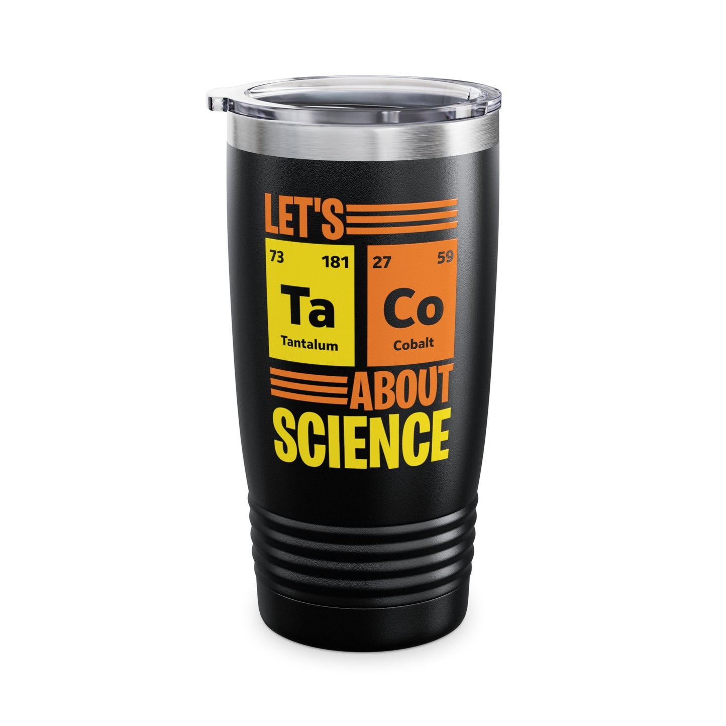 Lets Taco About Science Ta-Co Periodic Table Elements Funny Taco Tumbler For Foodie Food Lovers