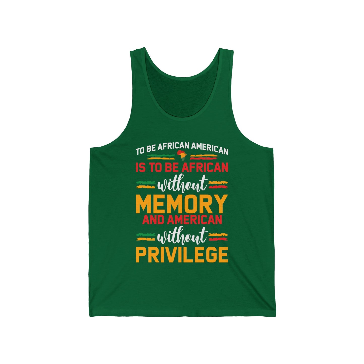 African American is to be African Without Memory Black Gifts Tank Top For Men Women Tank Top
