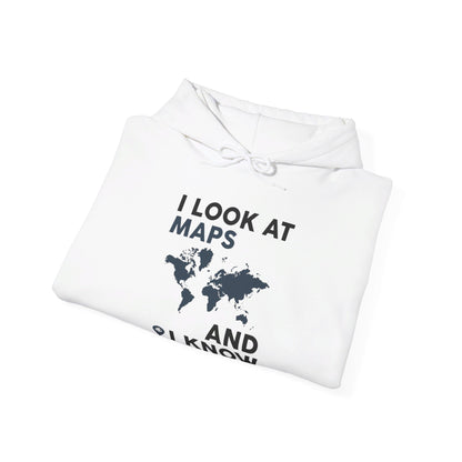 Funny I look At Maps and I Know Things Teacher Geographer Geography Hoodie For Men Women Hoodie