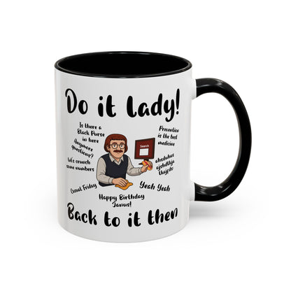 Do it lady! Chit, Trending Funny Saying Coffee Mug for Men Women