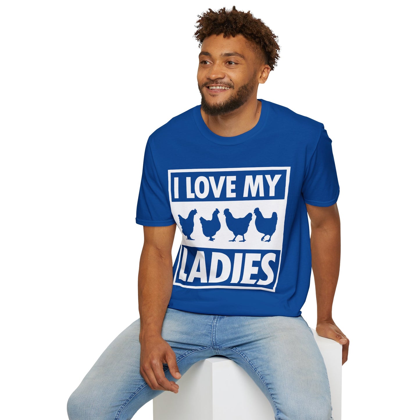 I Love My Ladies Farmer Chicken Owner Funny Chickens T-Shirt Men Women