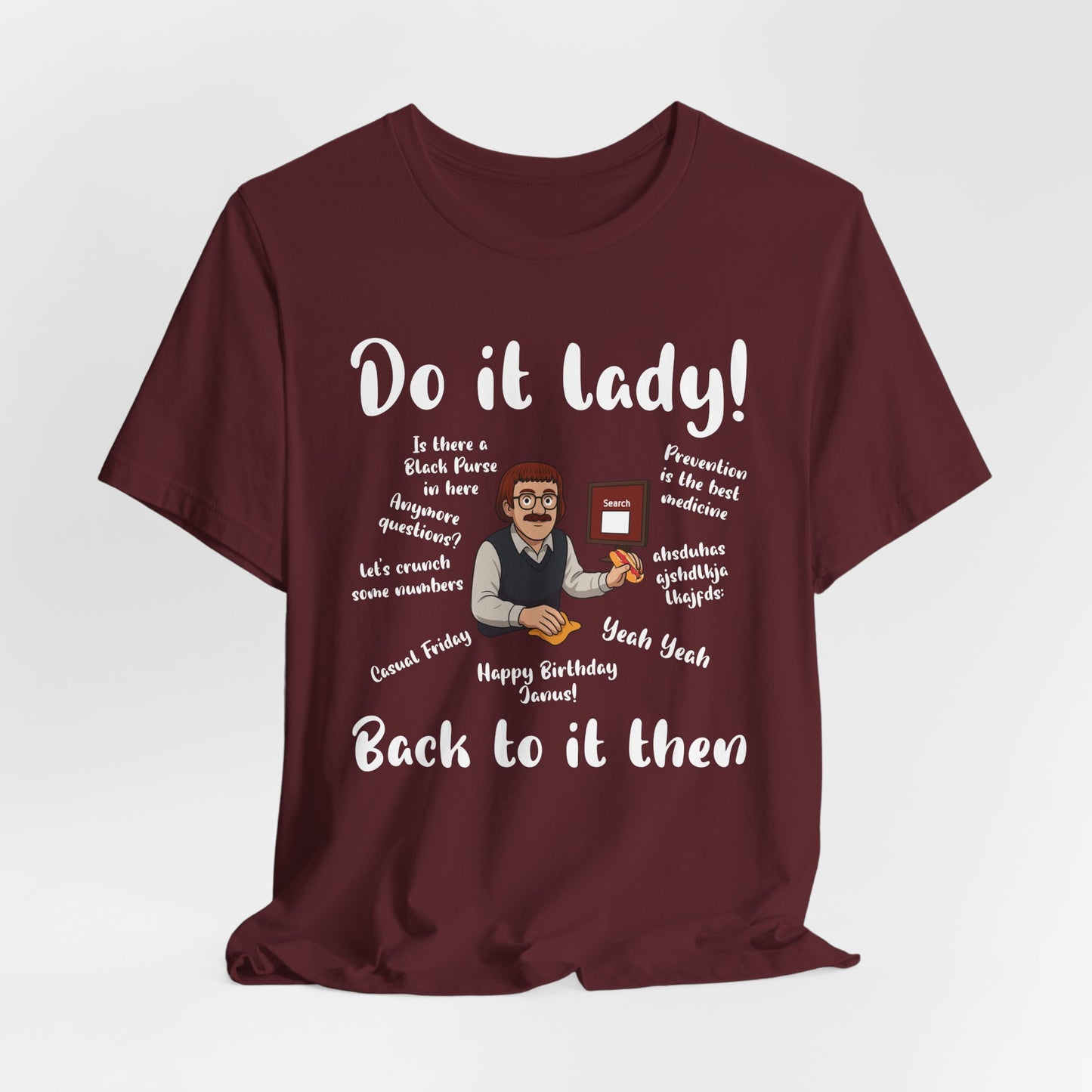 Do it lady! Chit, Trending Funny Saying T-Shirt for Men Women