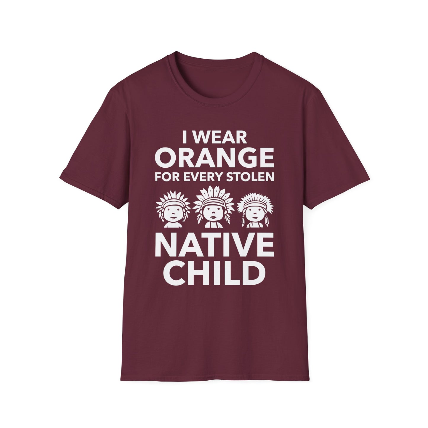 I Wear Orange for Every American Native Child Indian Pride T-Shirt for Men Women