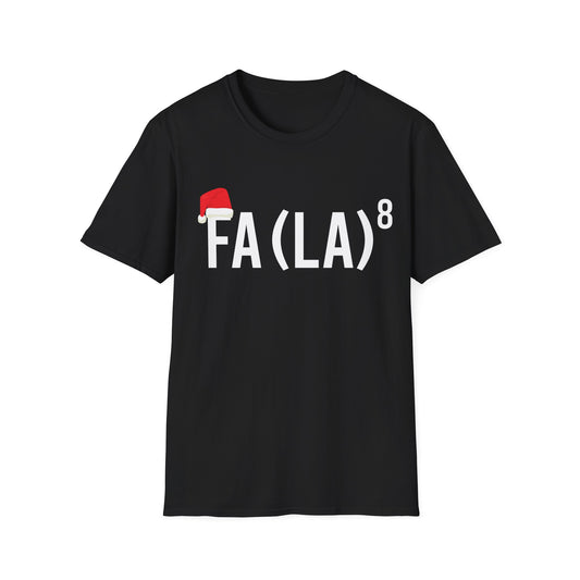 Funny FA (LA) 8 Christmas Santa FA La Math Nerd Geek Gift T-Shirt Men Women