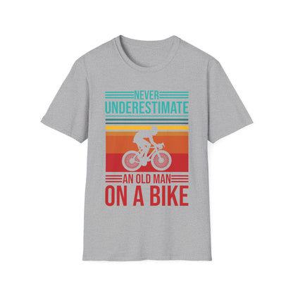 Men's Never Underestimate An Old Man On A Bike Grandpa Grandfather T-Shirt Men Women