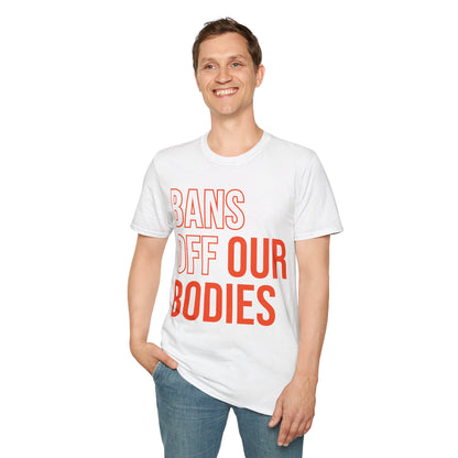 Bans Off Our Bodies My Body My Choice , Stop Abortion bans Women's T-Shirt