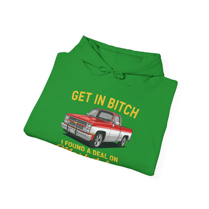 Get in Bitch I Found A Deal On Marketplace Meme Hoodie