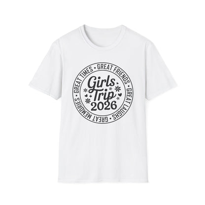 Matching Friends Great Times Laughs Weekend Sisters Vacation Girls Trip 2026 T-Shirt