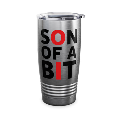 Son Of A Bit Computer Science Binary Code IT Tech Programmer Tumbler